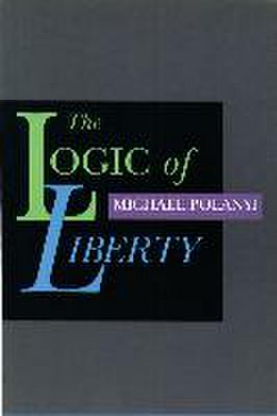 The Logic of Liberty