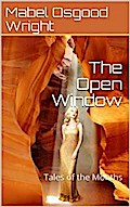 The Open Window / Tales of the Months