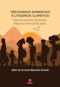 "Refugiados ambientais" e litigância climática