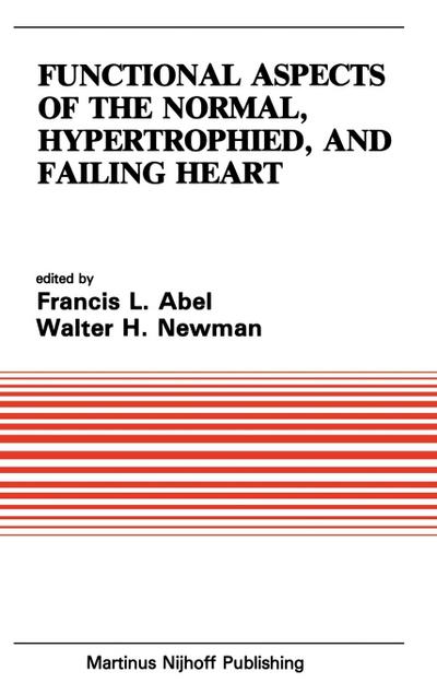 Functional Aspects of the Normal, Hypertrophied, and Failing Heart