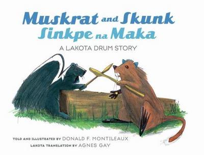 Muskrat & Skunk / Sinkpe Na Ma