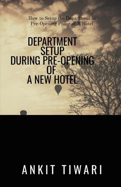 Department Setup during Pre-opening of new hotel