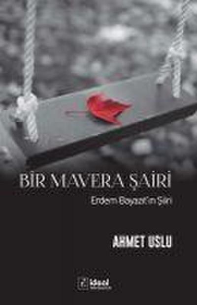 Bir Mavera Sairi - Erdem BayazitinSiiri