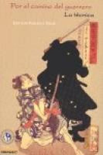 Por el camino del guerrero : la técnica