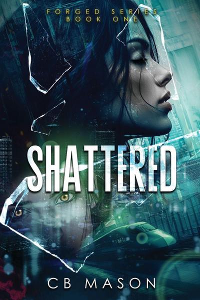Shattered