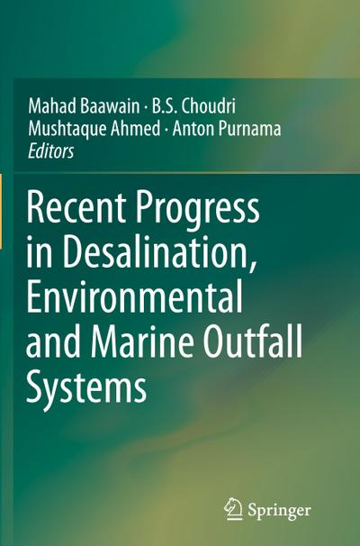 Recent Progress in Desalination, Environmental and Marine Outfall Systems