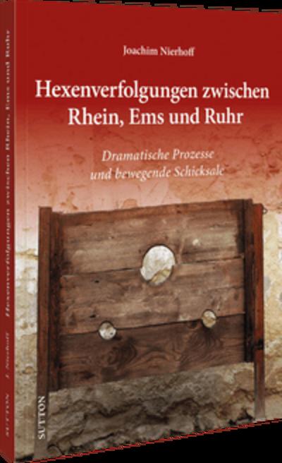 Hexenverfolgungen zwischen Rhein, Ems und Ruhr