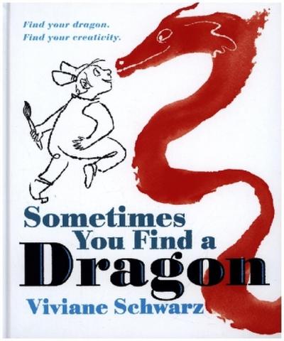 Sometimes You Find a Dragon