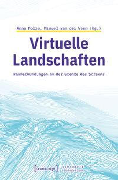Virtuelle Landschaften