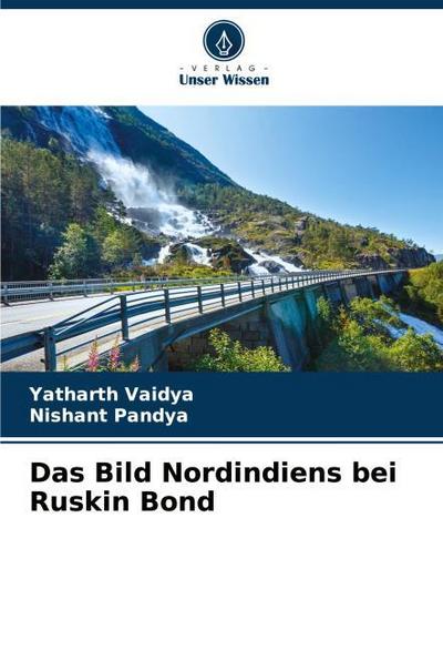 Das Bild Nordindiens bei Ruskin Bond