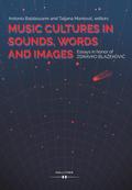 Music Cultures in Sounds, Words and Images.