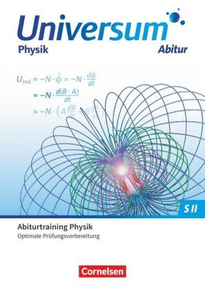 Universum Physik Sekundarstufe II Gymnasiale Oberstufe. Prüfungstrainer - Abiturtraining