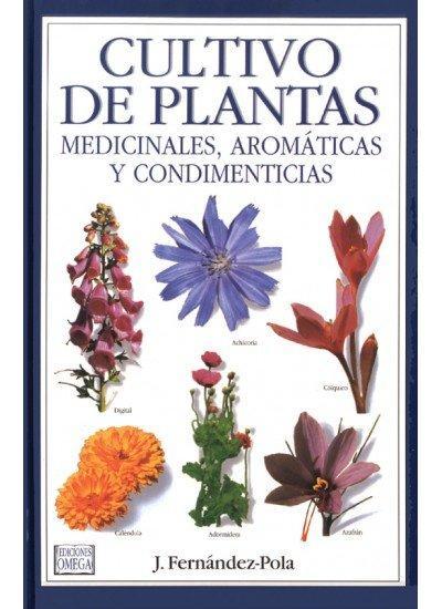 Cultivo de plantas medicinales, aromáticas y condimenticias