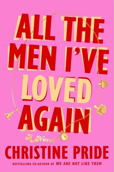 All the Men I’ve Loved Again