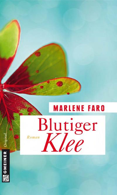 Blutiger Klee (Frauenromane im GMEINER-Verlag)
