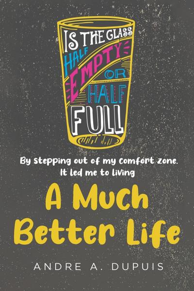 A Much Better Life