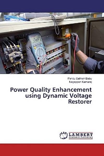 Power Quality Enhancement using Dynamic Voltage Restorer