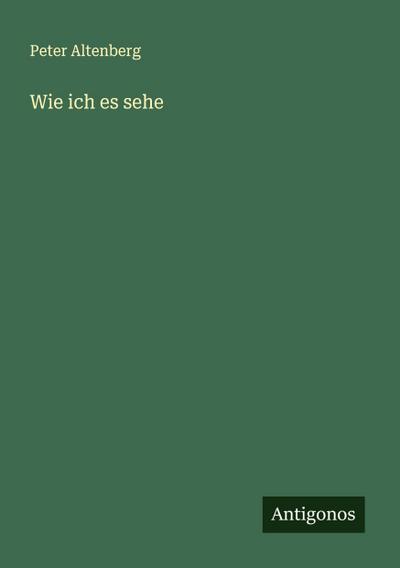 Wie ich es sehe