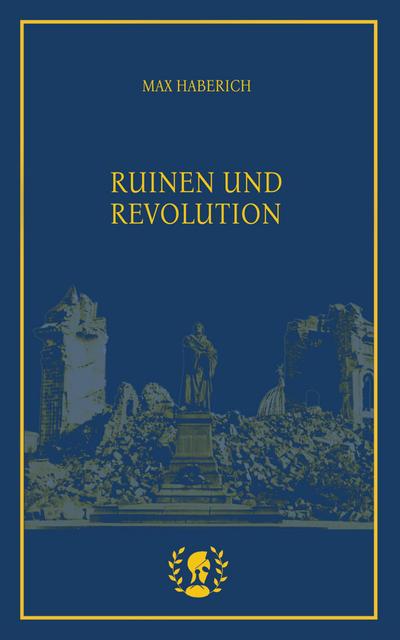 Ruinen und Revolution