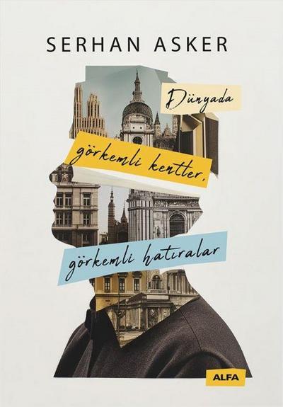 Dünyada Görkemli Kentler, Görkemli Hatiralar