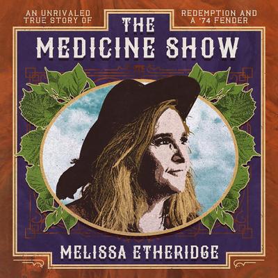 Etheridge, M: Medicine Show