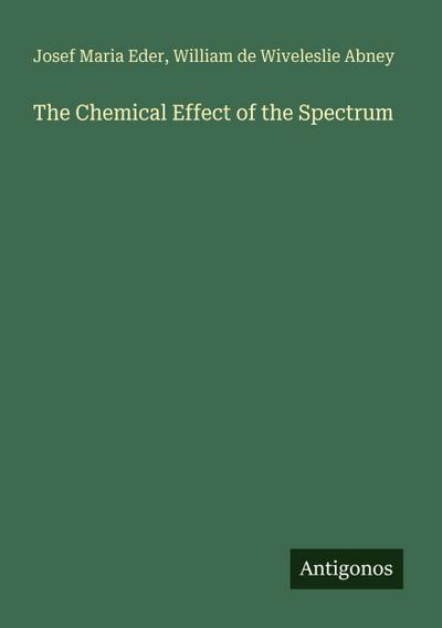 The Chemical Effect of the Spectrum