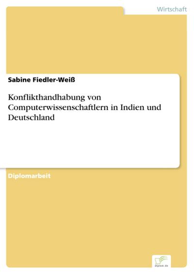 Konflikthandhabung von Computerwissenschaftlern in Indien und Deutschland