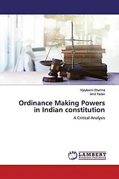 Ordinance Making Powers in Indian constitution