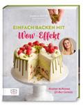 Einfach backen mit Wow-Effekt