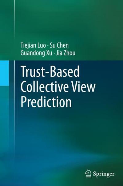 Trust-based Collective View Prediction