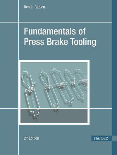 Fundamentals of Press Brake Tooling 2e