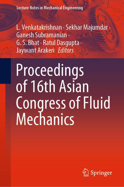 Proceedings of 16th Asian Congress of Fluid Mechanics