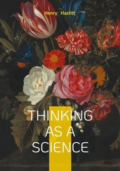 Thinking as a Science