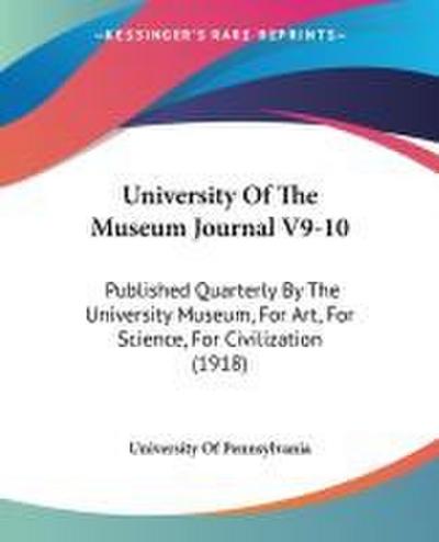 University Of The Museum Journal V9-10