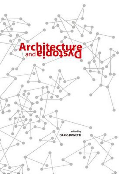 Architecture and Dystopia