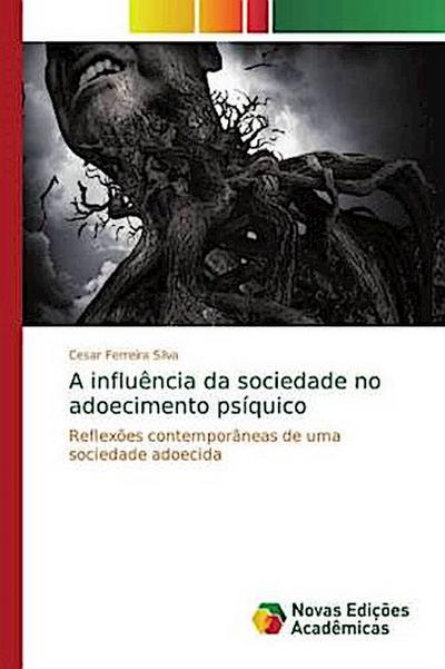 A influência da sociedade no adoecimento psíquico
