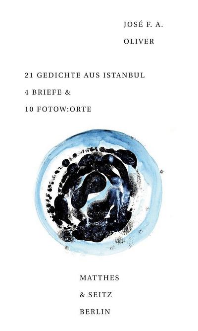 21 Gedichte aus Istanbul 4 Briefe & 10 Fotow:orte