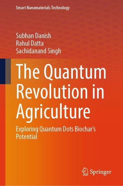The Quantum Revolution in Agriculture