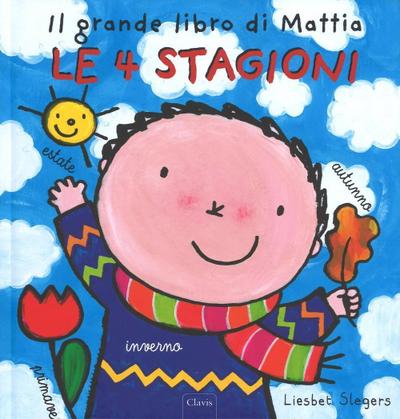 Le 4 stagioni. Il grande libro di Mattia
