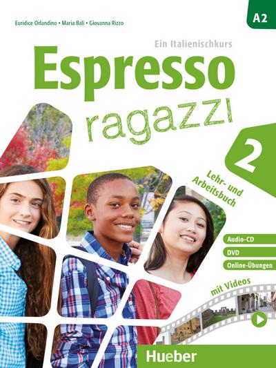 Espresso ragazzi 2: Ein Italienischkurs / Lehr- und Arbeitsbuch mit DVD und Audio-CD – Schulbuchausgabe