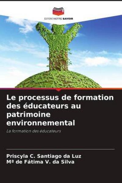 Le processus de formation des éducateurs au patrimoine environnemental