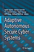 Adaptive Autonomous Secure Cyber Systems