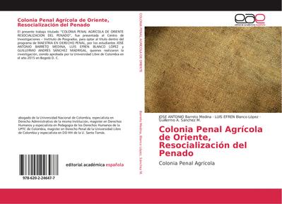 Colonia Penal Agrícola de Oriente, Resocialización del Penado