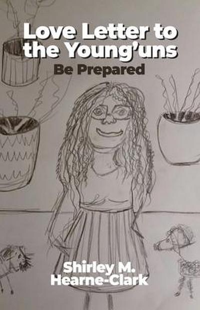 Love Letter to the Young’uns