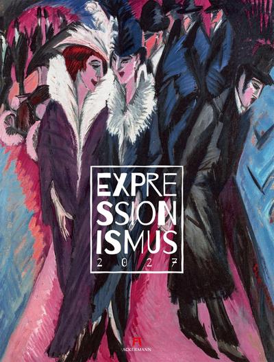 Expressionismus Kalender 2027
