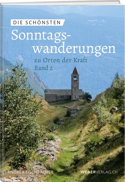 Die schönsten Sonntagswanderungen zu Orten der Kraft 2
