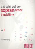 Das Spiel auf der Sopranblockflöte oder Tenorblockflöte Band 1Grundlehrgang