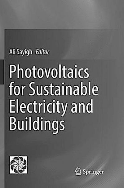 Photovoltaics for Sustainable Electricity and Buildings