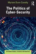 The Politics of Cyber-Security