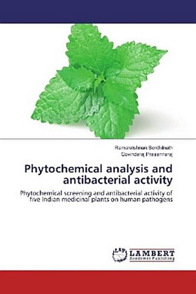 Phytochemical analysis and antibacterial activity